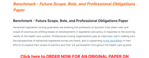 benchmark - future scope, role, and professional obligations paper