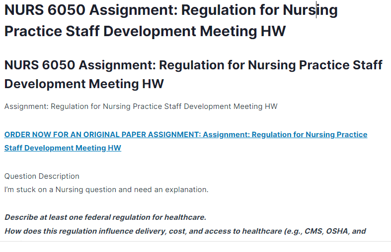NURS 6050 Assignment: Regulation for Nursing Practice Staff Development Meeting HW