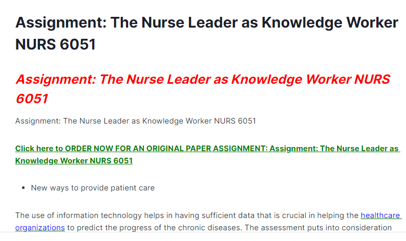 assignment: the nurse leader as knowledge worker nurs 6051