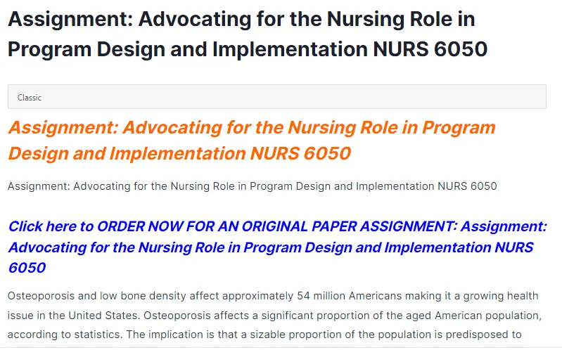 Assignment: Advocating for the Nursing Role in Program Design and Implementation NURS 6050