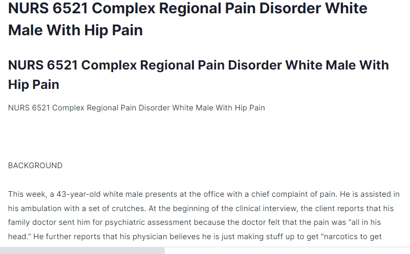 NURS 6521 Complex Regional Pain Disorder White Male With Hip Pain