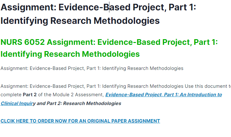nurs 6052 assignment: evidence-based project, part 1: identifying research methodologies