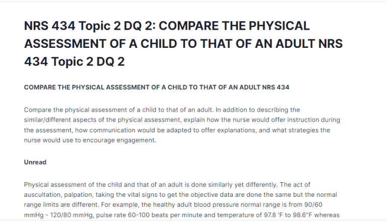 NRS 434 Topic 2 DQ 2: COMPARE THE PHYSICAL ASSESSMENT OF A CHILD TO THAT OF AN ADULT NRS 434 Topic 2 DQ 2