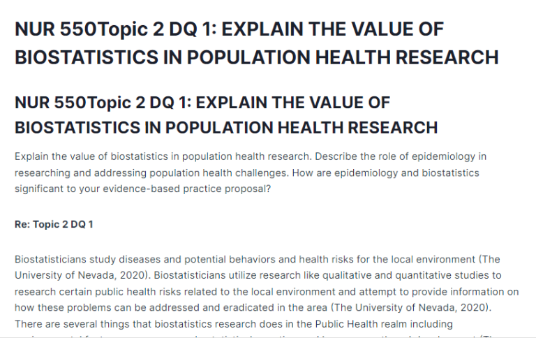 NUR 550Topic 2 DQ 1: EXPLAIN THE VALUE OF BIOSTATISTICS IN POPULATION HEALTH RESEARCH