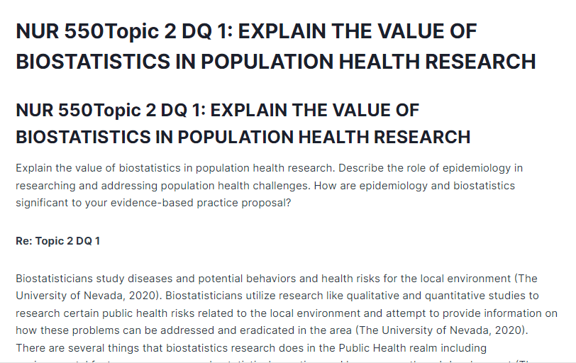 NUR 550Topic 2 DQ 1: EXPLAIN THE VALUE OF BIOSTATISTICS IN POPULATION HEALTH RESEARCH