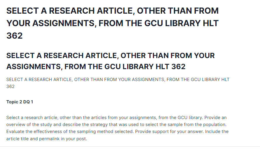 HLT-362 Topic 2 DQ 1: SELECT A RESEARCH ARTICLE, OTHER THAN FROM YOUR ASSIGNMENTS, FROM THE GCU LIBRARY