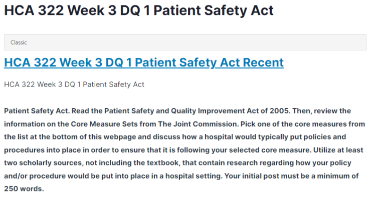 HCA 322 Week 3 DQ 1 Patient Safety Act