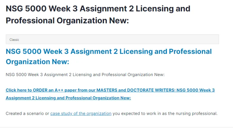 NSG 5000 Week 3 Assignment 2 Licensing and Professional Organization New: