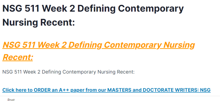 nsg 511 week 2 defining contemporary nursing recent: