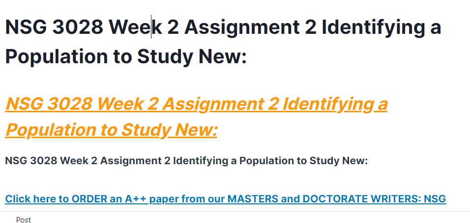 NSG 3028 Week 2 Assignment 2 Identifying a Population to Study New: