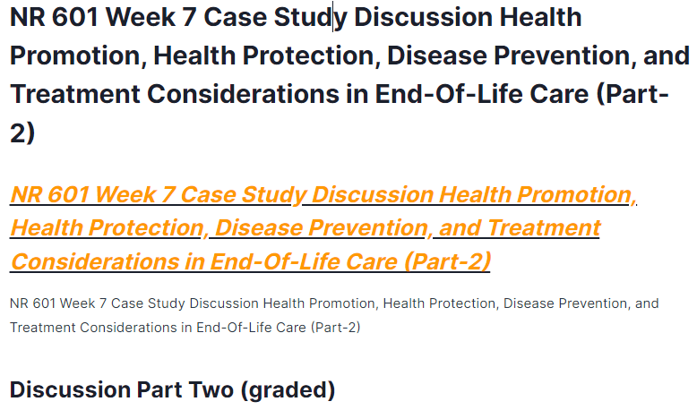 nr 601 week 7 case study discussion health promotion, health protection, disease prevention, and treatment considerations in end-of-life care (part-2)