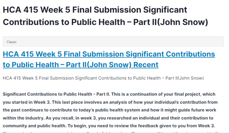 HCA 415 Week 5 Final Submission Significant Contributions to Public Health – Part II(John Snow)