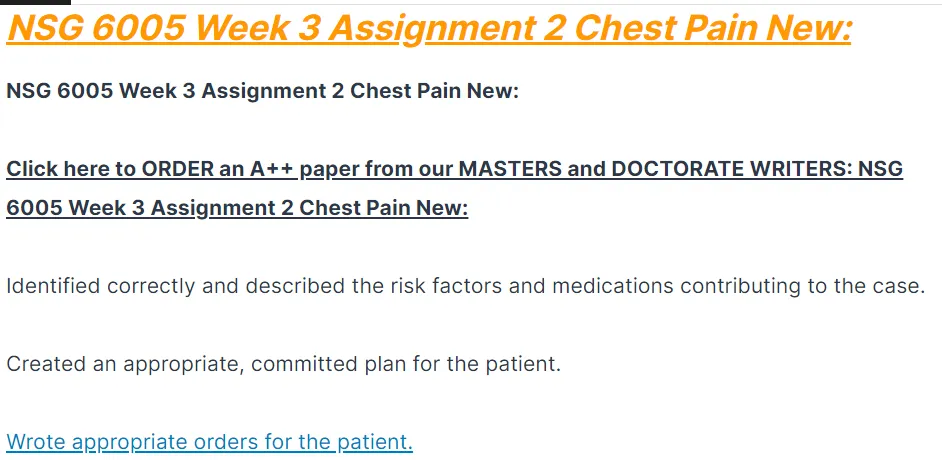 NSG 6005 Week 3 Assignment 2 Chest Pain New: