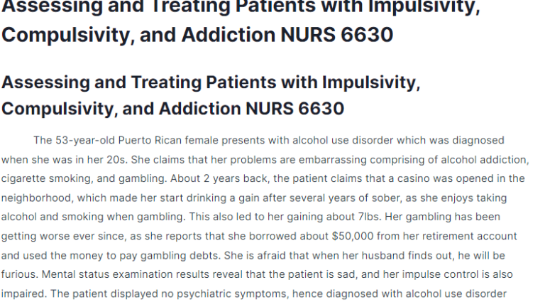 Assessing and Treating Patients with Impulsivity, Compulsivity, and Addiction NURS 6630