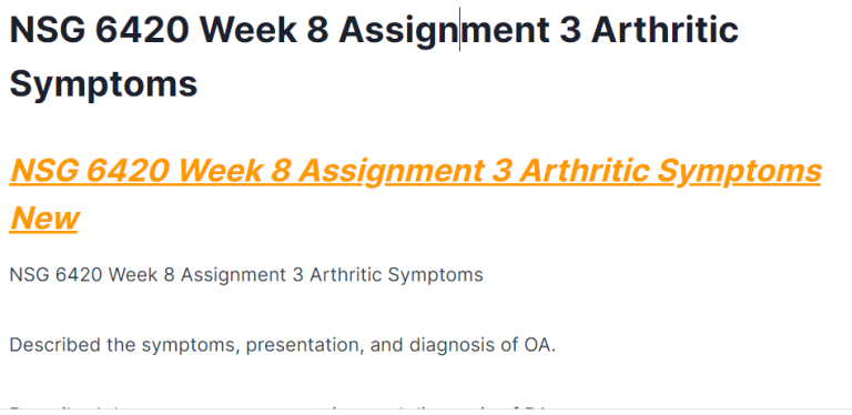 NSG 6420 Week 8 Assignment 3 Arthritic Symptoms