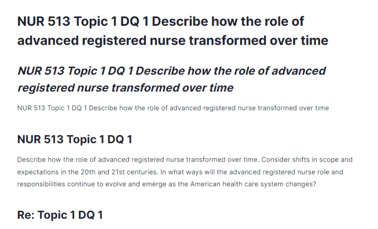 NUR 513 Topic 1 DQ 1 Describe how the role of advanced registered nurse transformed over time