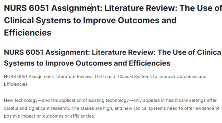 NURS 6051 Assignment: Literature Review: The Use of Clinical Systems to Improve Outcomes and Efficiencies