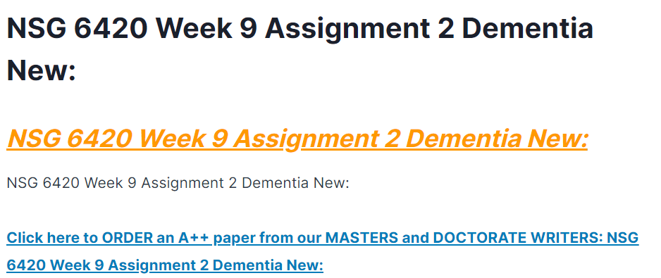 NSG 6420 Week 9 Assignment 2 Dementia New: