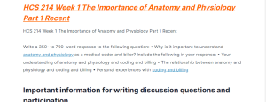 HCS 214 Week 1 The Importance of Anatomy and Physiology Part 1 Recent