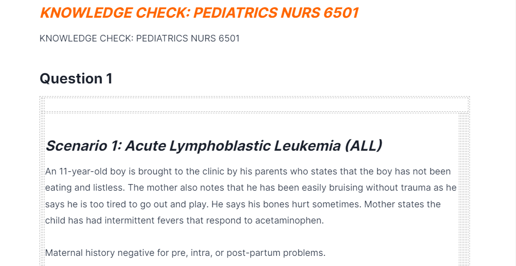 KNOWLEDGE CHECK PEDIATRICS NURS 6501