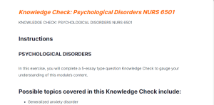 KNOWLEDGE CHECK PSYCHOLOGICAL DISORDERS NURS 6501