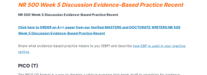 NR 500 Week 5 Discussion Evidence-Based Practice Recent