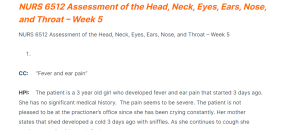 NURS 6512 Assessment of the Head, Neck, Eyes, Ears, Nose, and Throat – Week 5