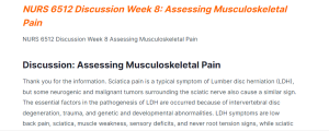NURS 6512 Discussion Week 8 Assessing Musculoskeletal Pain