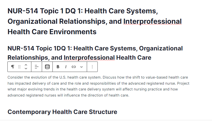 nur-514 topic 1 dq 1: health care systems, organizational relationships, and interprofessional health care environments