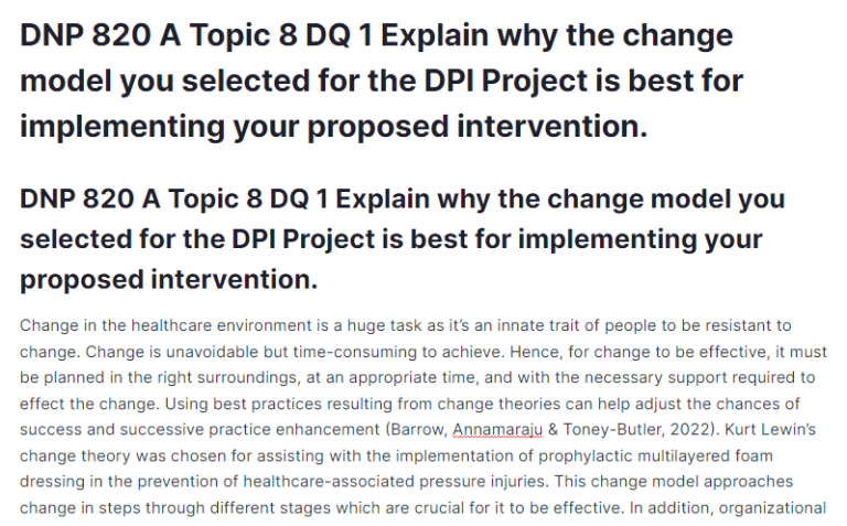 DNP 820 A Topic 8 DQ 1 Explain why the change model you selected for the DPI Project is best for implementing your proposed intervention.
