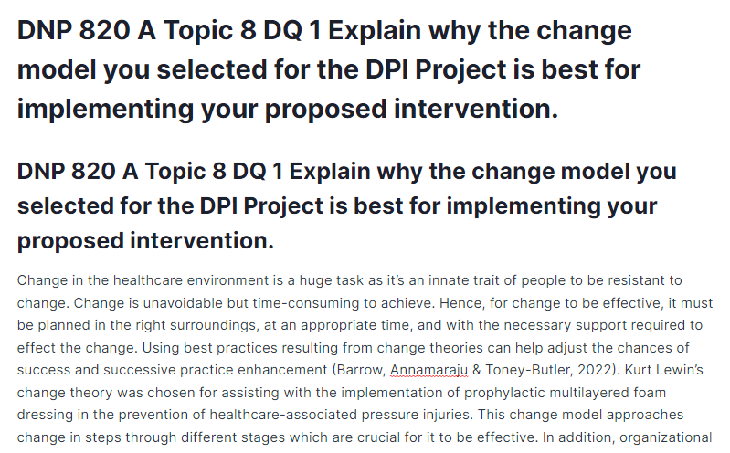 DNP 820 A Topic 8 DQ 1 Explain why the change model you selected for the DPI Project is best for implementing your proposed intervention.